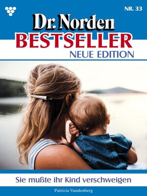 cover image of Dr. Norden Bestseller – Neue Edition 33 – Arztroman